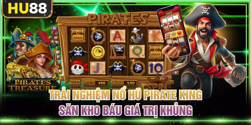Nổ hũ Pirate King